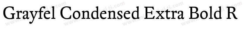 Grayfel Condensed Extra Bold Regula字体转换